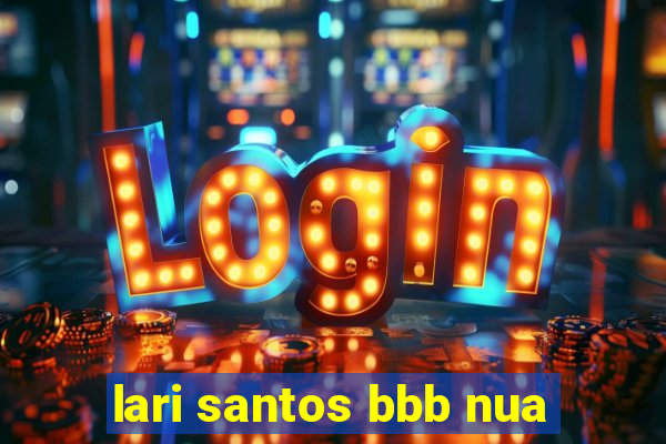 lari santos bbb nua